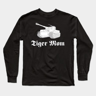 Tiger Mom German tank Pz-VI Tiger Long Sleeve T-Shirt